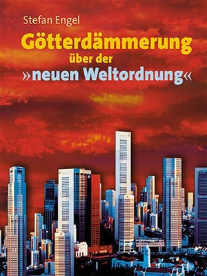 cover image of Götterdämmerung über der neuen Weltordnung